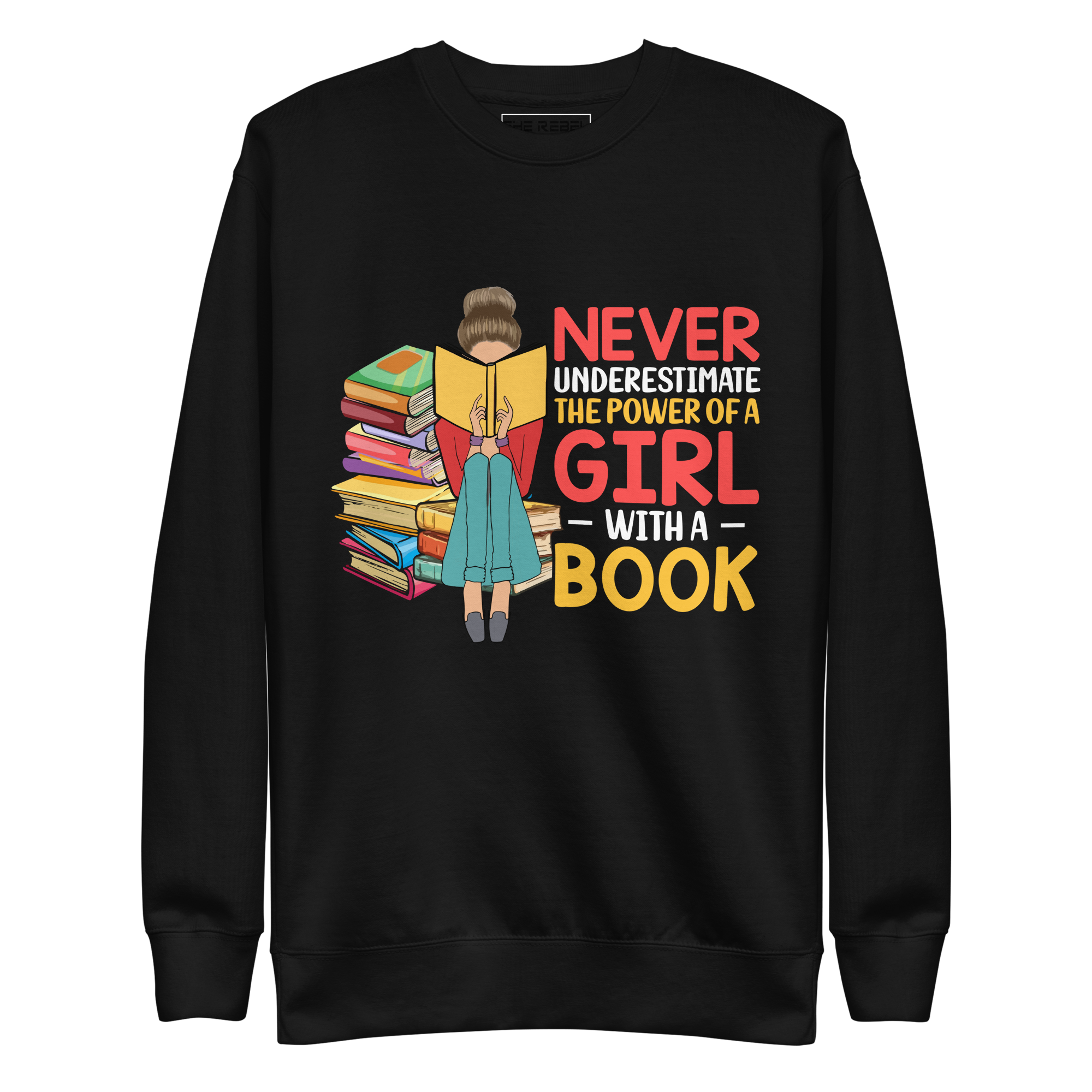 Never Underestimate the Power of a Girl with a Book Unisex Sweatshirt